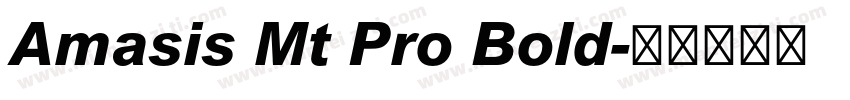 Amasis Mt Pro Bold字体转换